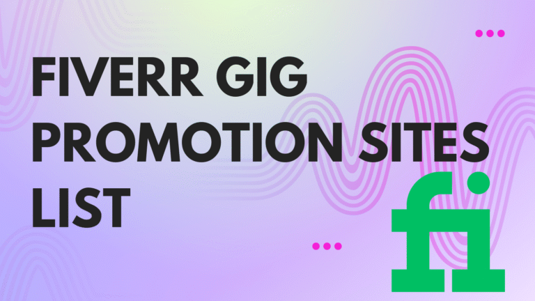Fiverr Gig Promotion Sites: A Comprehensive List