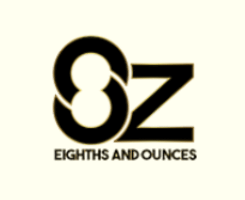 Eighths and Ounces