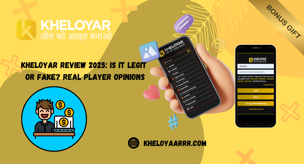 Kheloyar Review 2025: Is It Legit or Fake? Real Pl