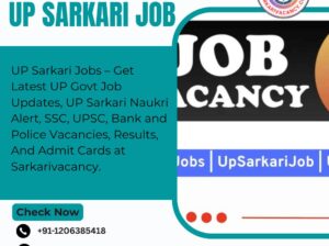 Latest UP Sarkari Job Updates – Apply for All Gove