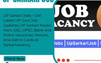 Latest UP Sarkari Job Updates – Apply for All Gove