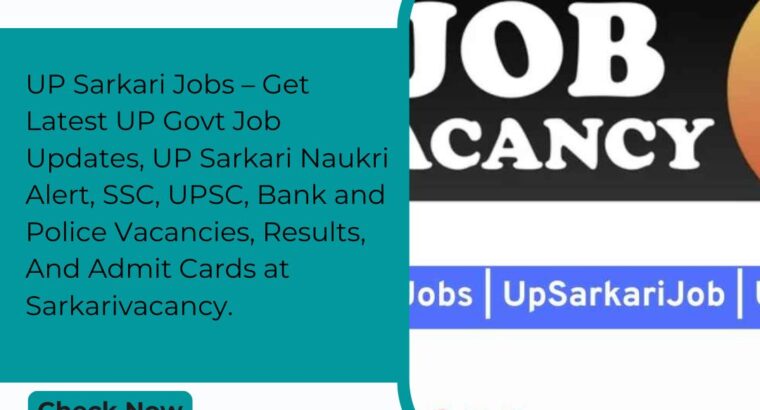 Latest UP Sarkari Job Updates – Apply for All Gove
