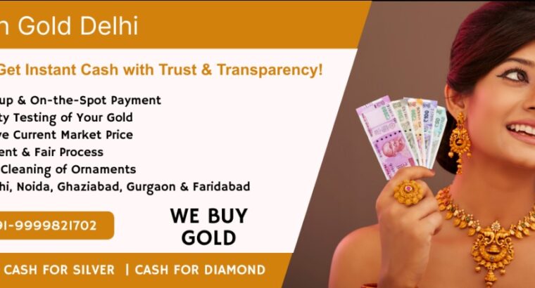 Cash for Gold in Delhi NCR | Sell Gold Online