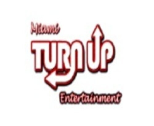 Miami Turn Up Entertainment